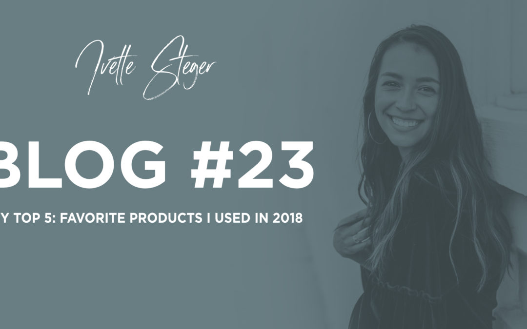 My Top 5: Favorite Products I used in 2018