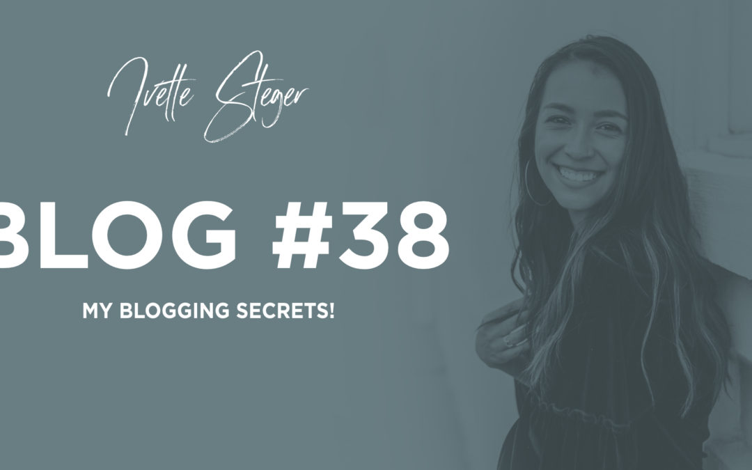 My Blogging Secrets!